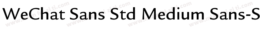 WeChat Sans Std Medium Sans-Std-Med字体转换